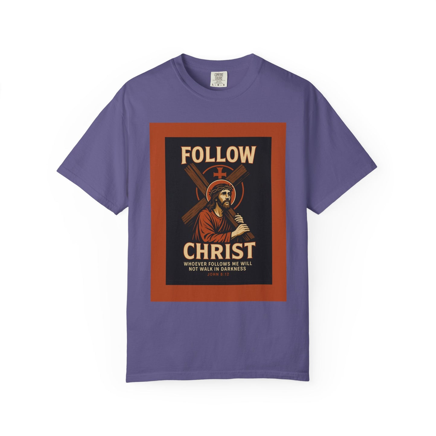 Unisex Garment-Dyed T-Shirt - Follow Christ Graphic Tee