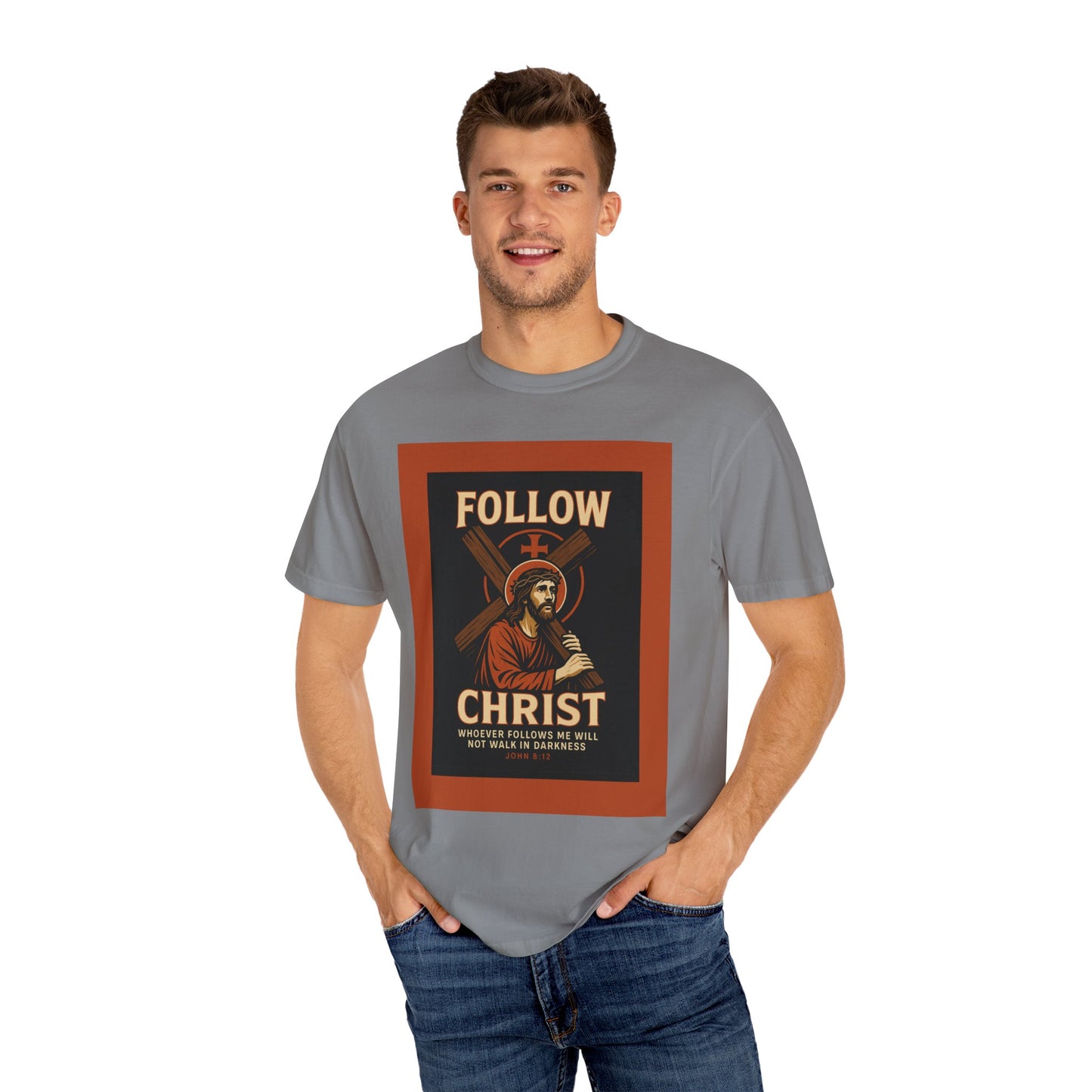 Unisex Garment-Dyed T-Shirt - Follow Christ Graphic Tee