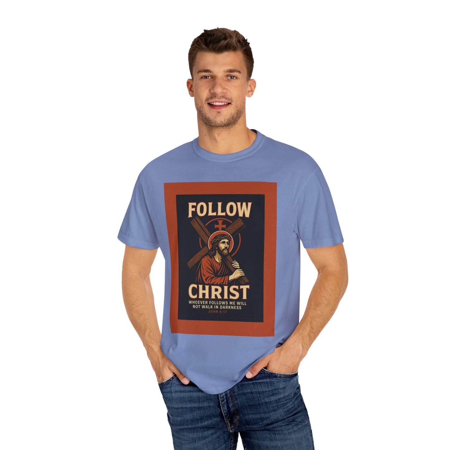 Unisex Garment-Dyed T-Shirt - Follow Christ Graphic Tee