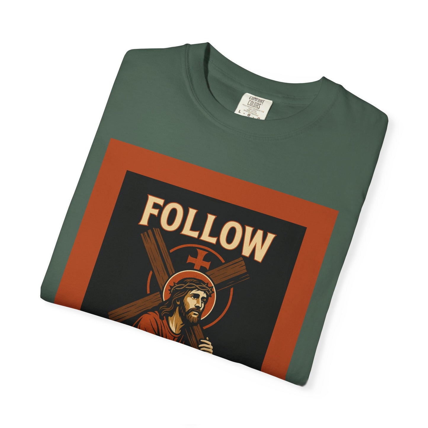 Unisex Garment-Dyed T-Shirt - Follow Christ Graphic Tee