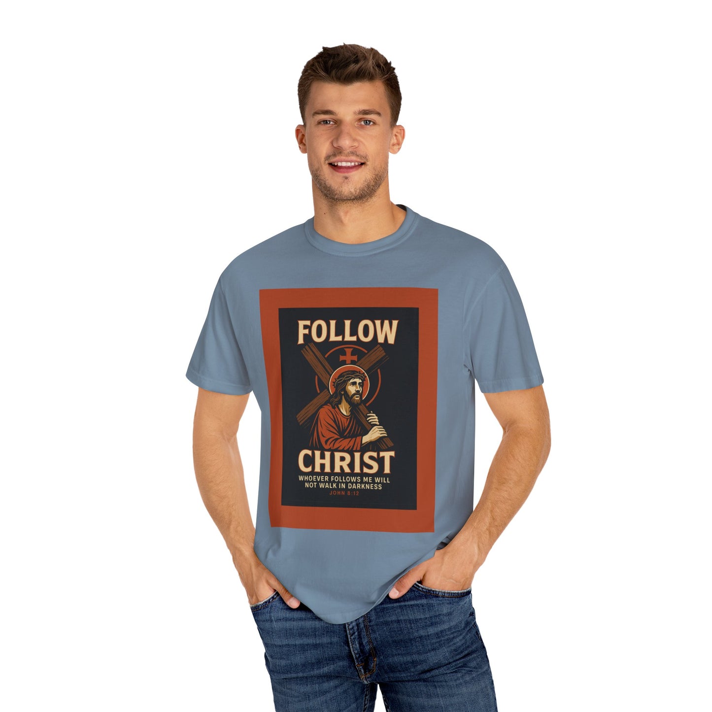 Unisex Garment-Dyed T-Shirt - Follow Christ Graphic Tee