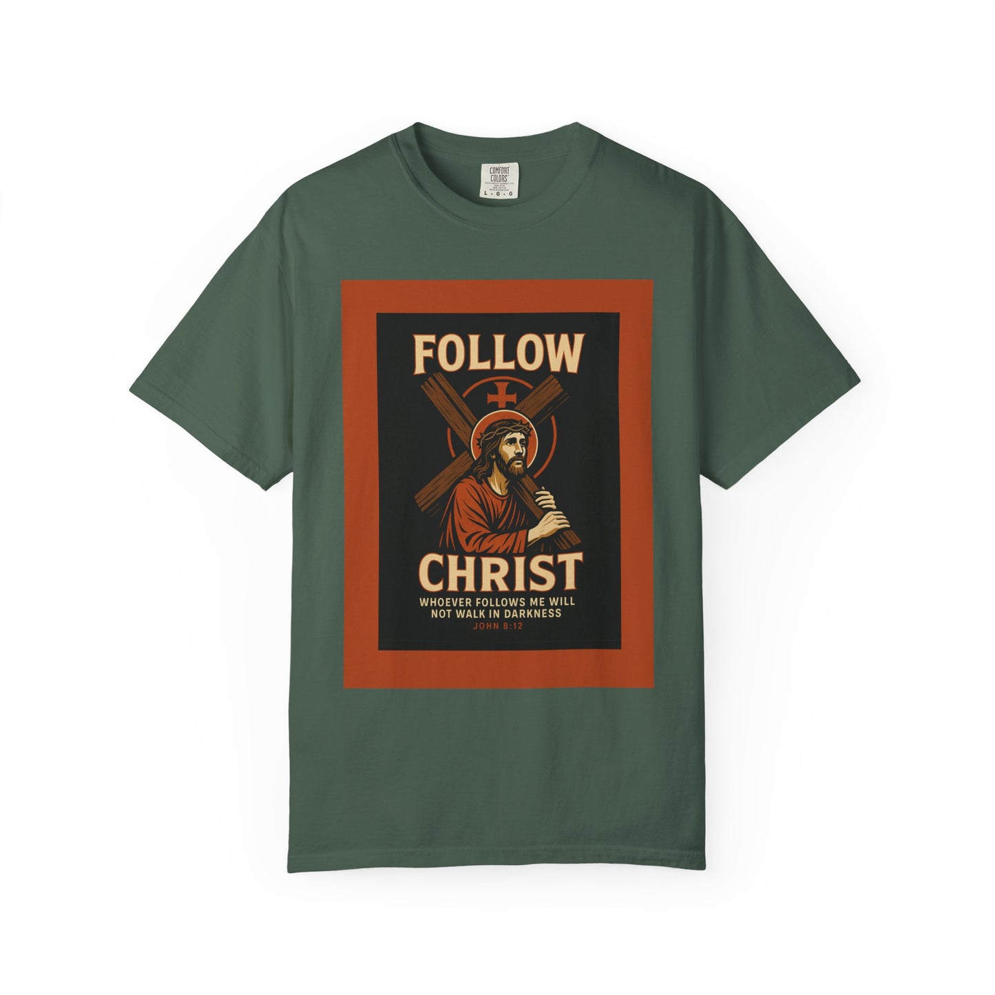 Unisex Garment-Dyed T-Shirt - Follow Christ Graphic Tee