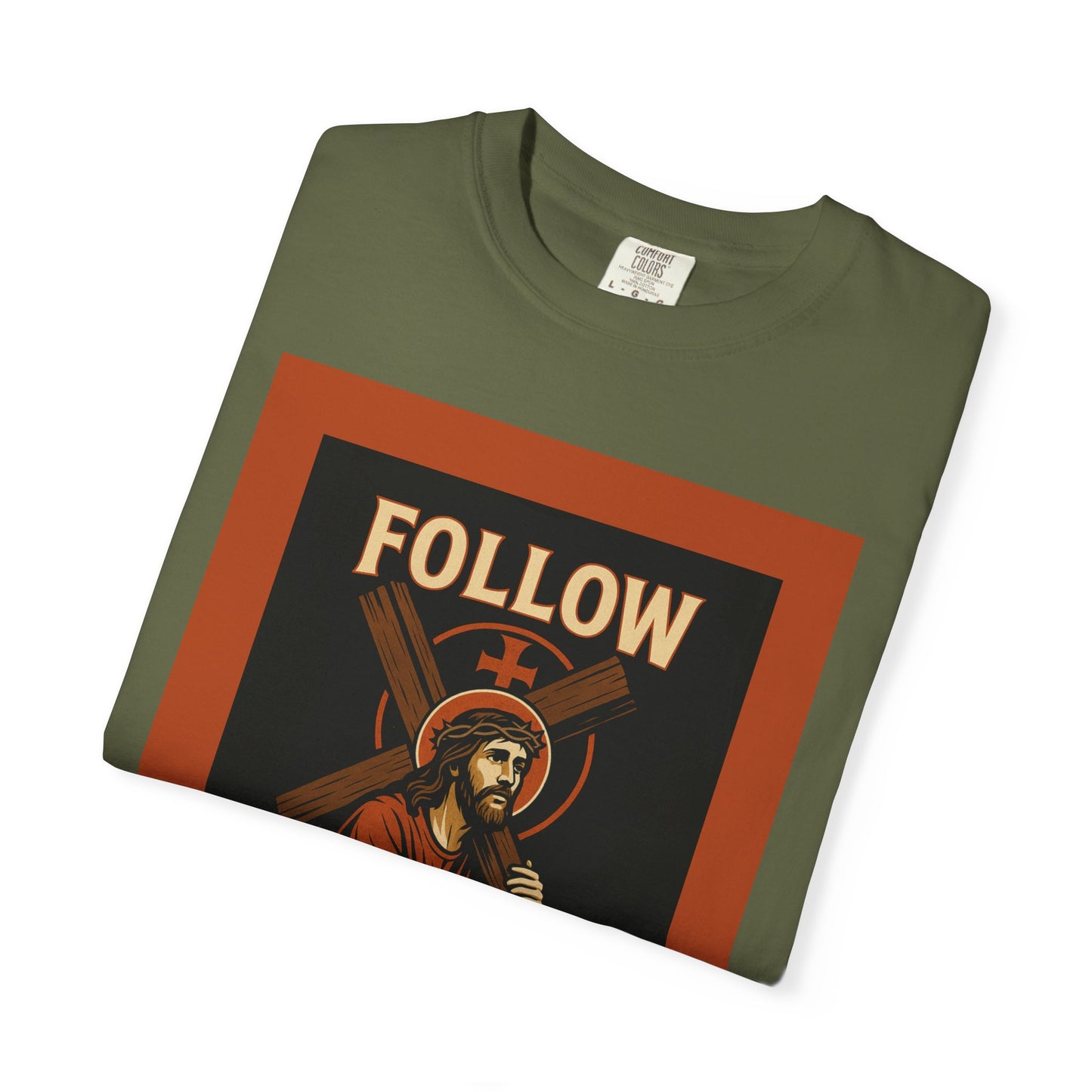 Unisex Garment-Dyed T-Shirt - Follow Christ Graphic Tee