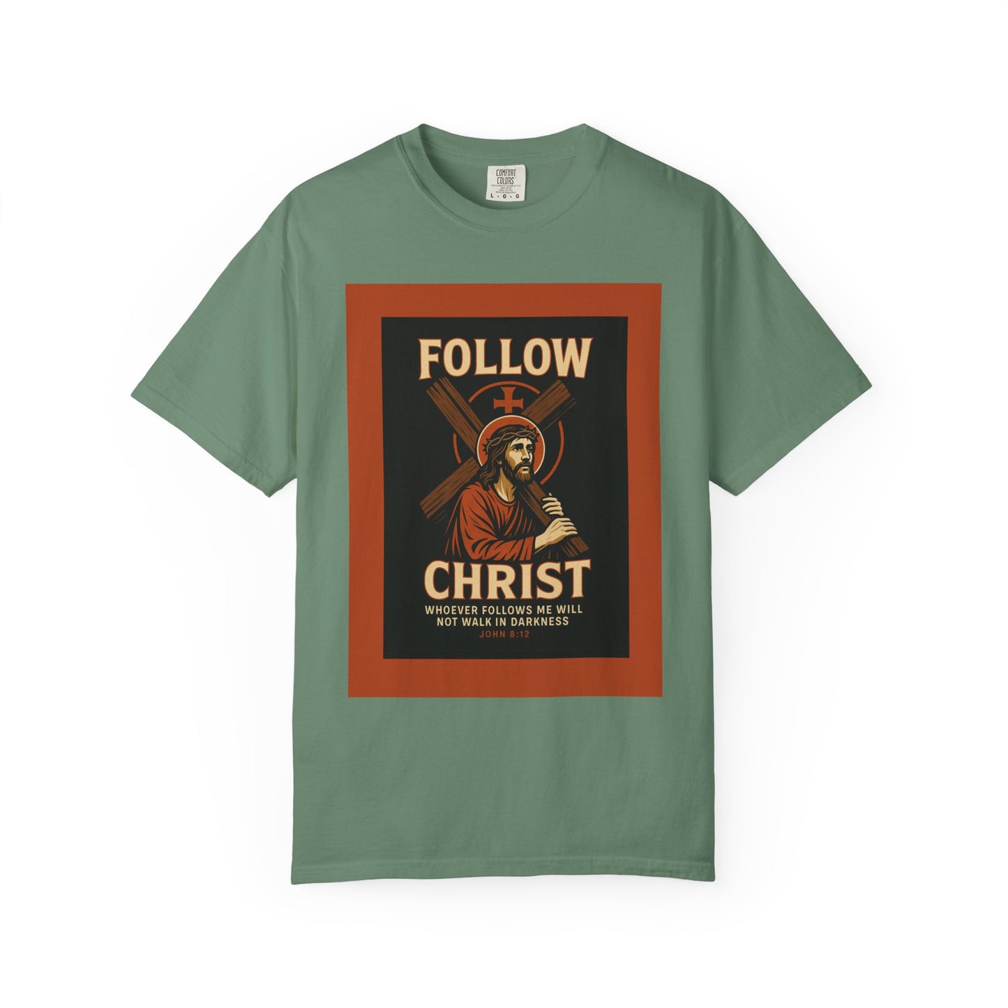 Unisex Garment-Dyed T-Shirt - Follow Christ Graphic Tee