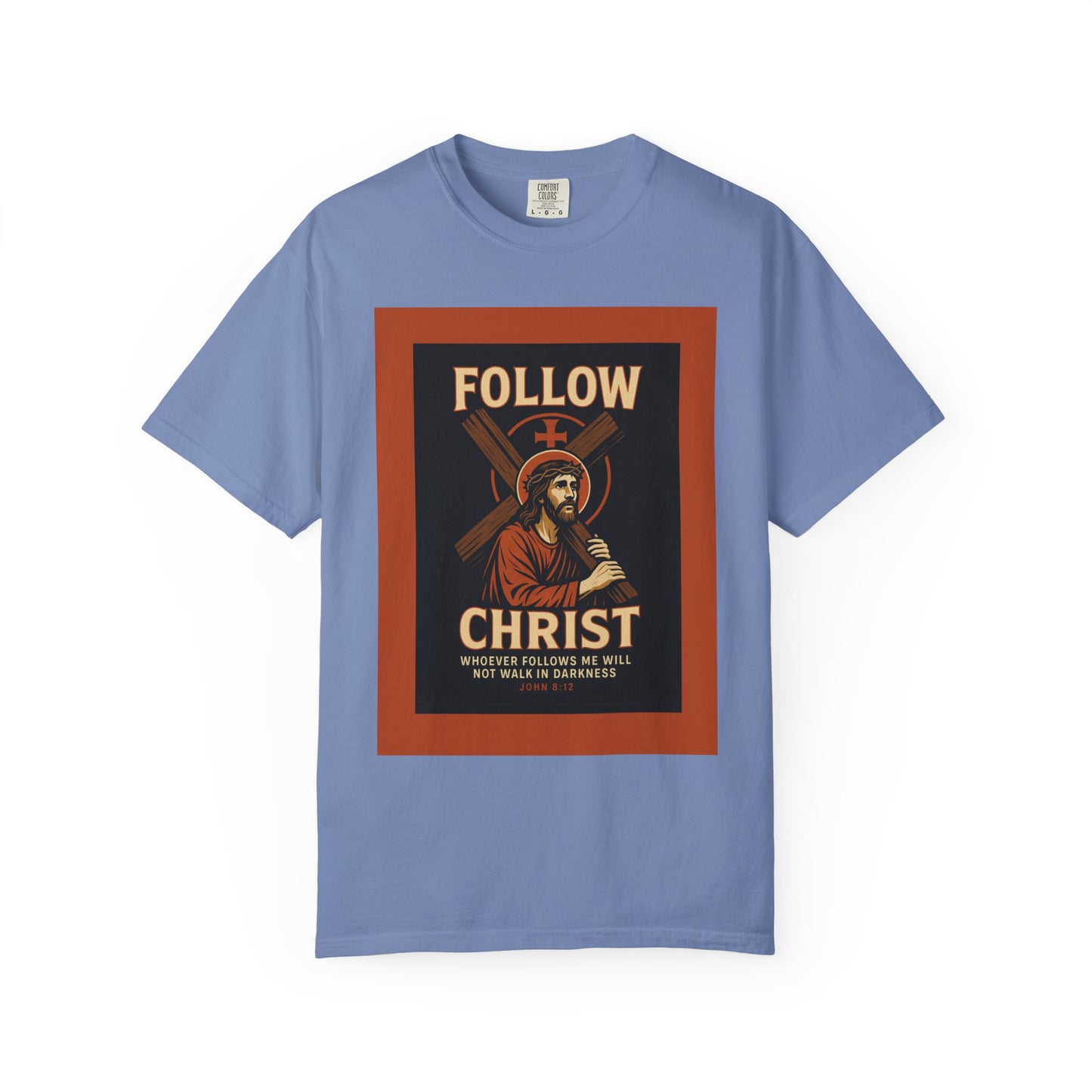 Unisex Garment-Dyed T-Shirt - Follow Christ Graphic Tee