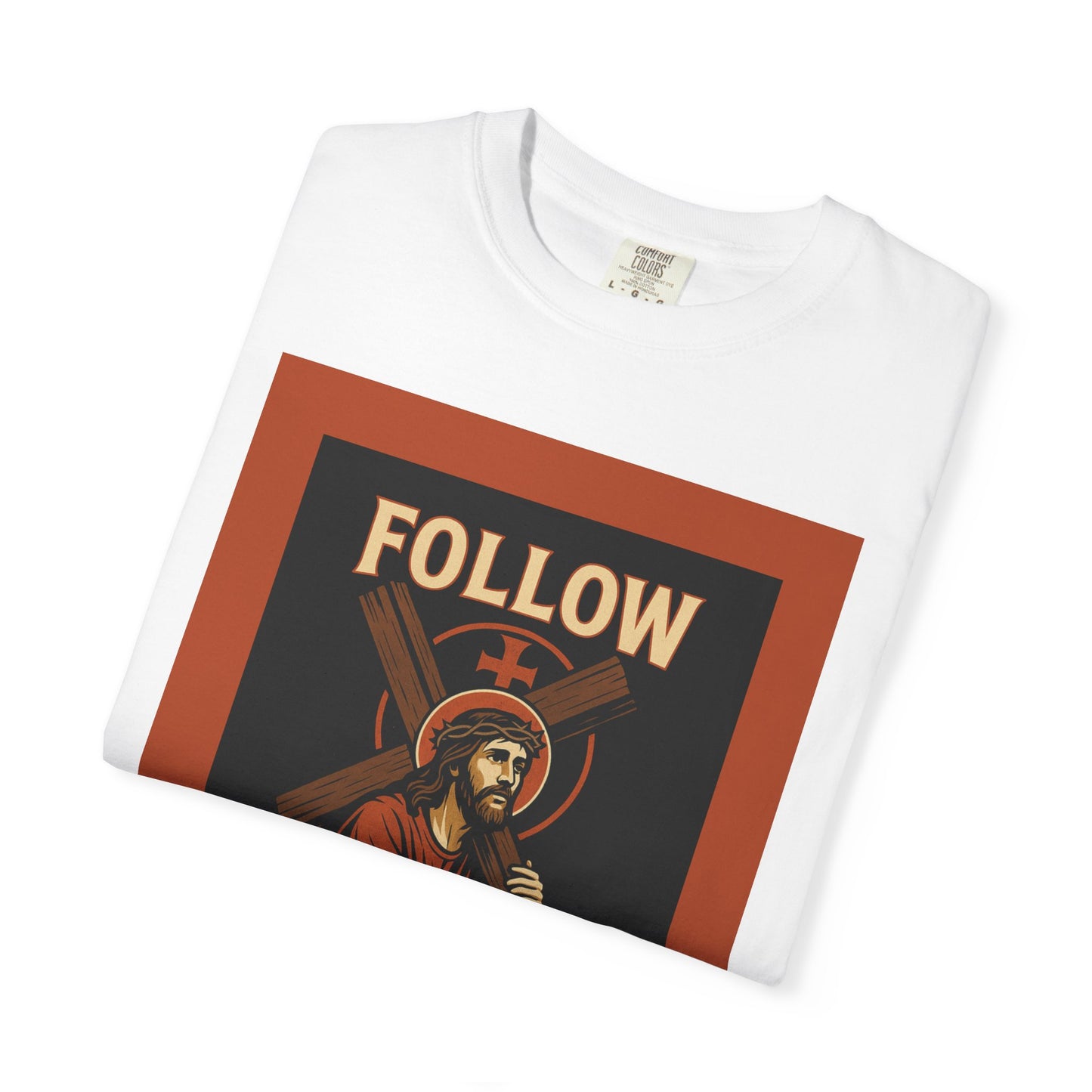 Unisex Garment-Dyed T-Shirt - Follow Christ Graphic Tee