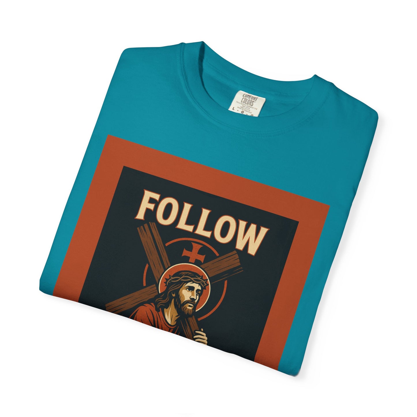 Unisex Garment-Dyed T-Shirt - Follow Christ Graphic Tee